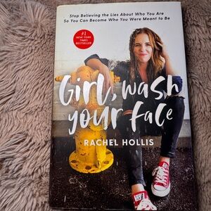 Girl, Wash Your Face by Rachel Hollis
